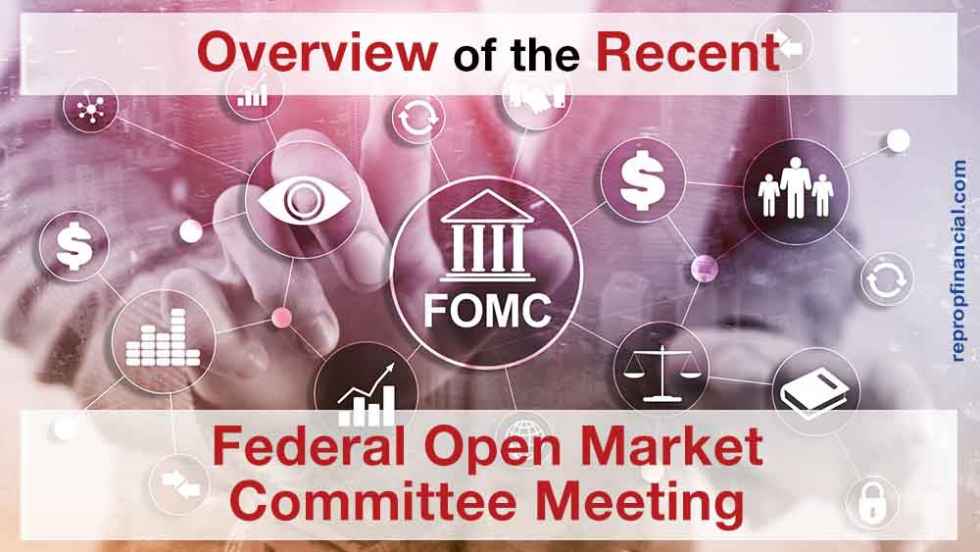 Overview of the Recent Federal Open Market Committee Meeting Reprop