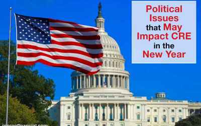 Political Issues That May Impact CRE in the New Year