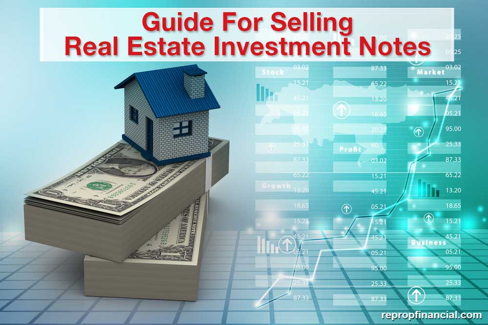 Guide For Selling Real Estate Investment Notes