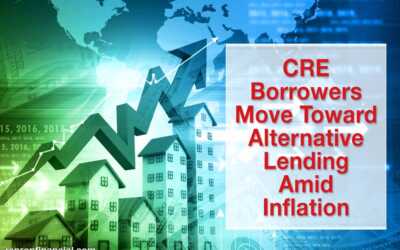 CRE Borrowers Move Toward Alternative Lending Amid Inflation