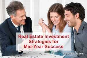 Real Estate Investment Strategies for Mid-Year Success