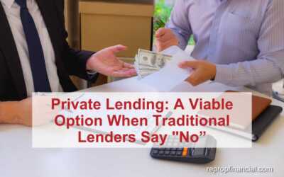 Private Lending: A Viable Option When Traditional Lenders Say “No”
