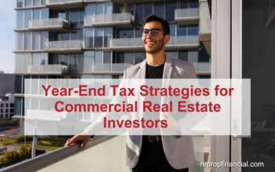 Year-End Tax Strategies for Commercial Real Estate Investors